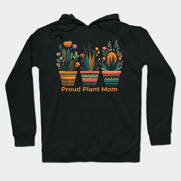 Proud Plant Mom Hoodie by Heartsake